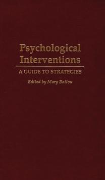 Psychological Interventions : A Guide to Strategies