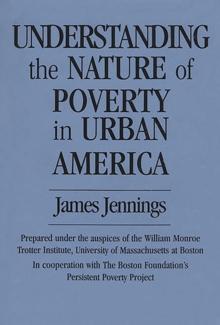 Understanding the Nature of Poverty in Urban America