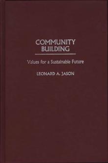 Community Building : Values for a Sustainable Future