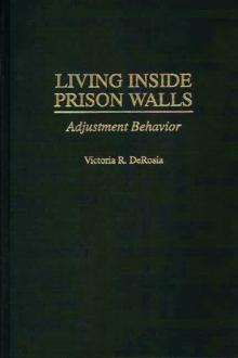 Living Inside Prison Walls : Adjustment Behavior