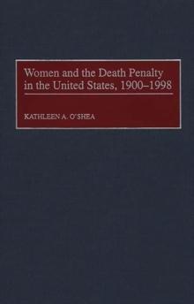 Women and the Death Penalty in the United States, 1900-1998