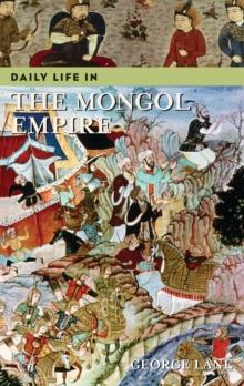 Daily Life in the Mongol Empire