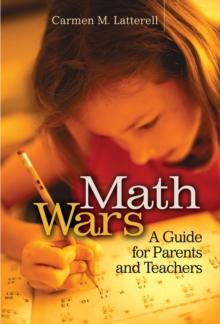 Math Wars : A Guide for Parents and Teachers