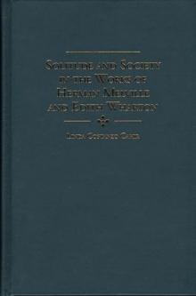 Solitude and Society in the Works of Herman Melville and Edith Wharton