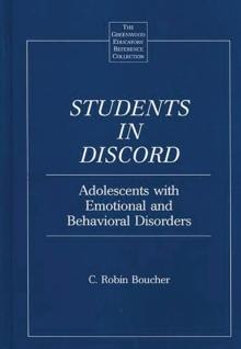 Students in Discord : Adolescents with Emotional and Behavioral Disorders