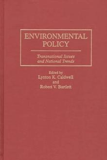 Environmental Policy : Transnational Issues and National Trends