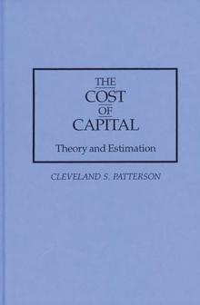 The Cost of Capital : Theory and Estimation