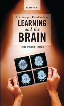 The Praeger Handbook of Learning and the Brain : [2 volumes]