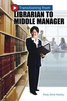 Transitioning from Librarian to Middle Manager