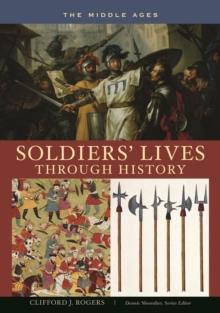 Soldiers' Lives through History - The Middle Ages