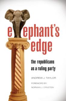 Elephant's Edge : The Republicans as a Ruling Party