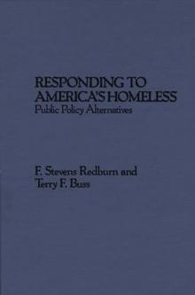 Responding to America's Homeless : Public Policy Alternatives