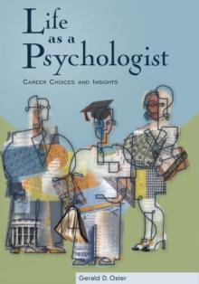 Life as a Psychologist : Career Choices and Insights