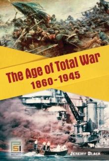 The Age of Total War, 1860-1945