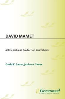 David Mamet : A Research and Production Sourcebook