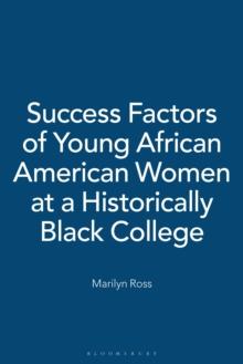 Success Factors of Young African American Women at a Historically Black College