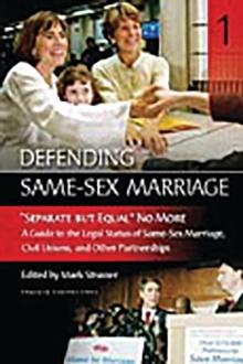 Defending Same-Sex Marriage : [3 volumes]