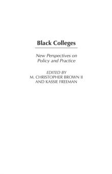 Black Colleges : New Perspectives on Policy and Practice