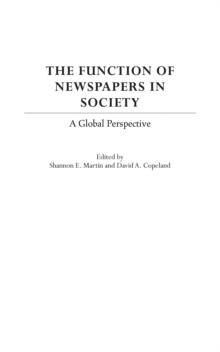 The Function of Newspapers in Society : A Global Perspective