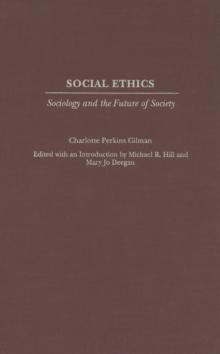 Social Ethics : Sociology and the Future of Society