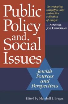 Public Policy and Social Issues : Jewish Sources and Perspectives