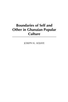 Boundaries of Self and Other in Ghanaian Popular Culture