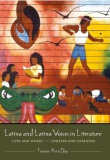 Latina and Latino Voices in Literature : Lives and Works, Updated and Expanded