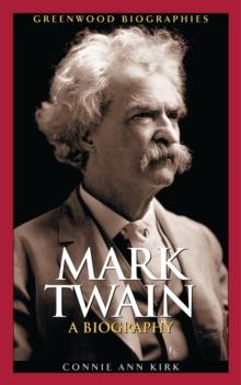 Mark Twain : A Biography