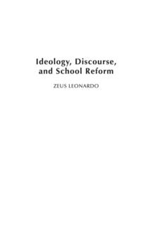 Ideology, Discourse, and School Reform