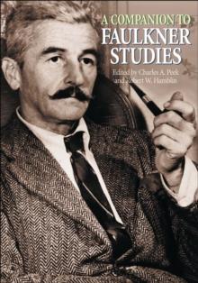 A Companion to Faulkner Studies