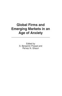 Global Firms and Emerging Markets in an Age of Anxiety