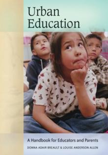 Urban Education : A Handbook for Educators and Parents