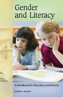 Gender and Literacy : A Handbook for Educators and Parents