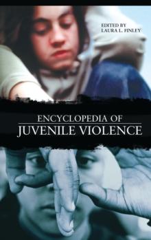 Encyclopedia of Juvenile Violence