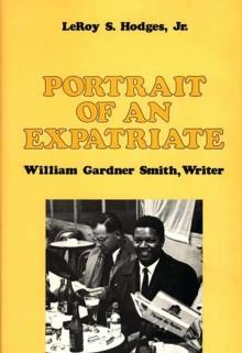 Portrait of an Expatriate : William Gardner Smith, Writer