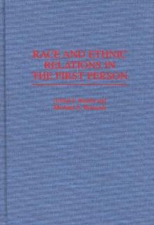 Race and Ethnic Relations in the First Person