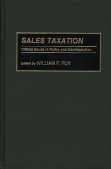 Sales Taxation : Critical Issues in Policy and Administration