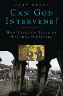 Can God Intervene? : How Religion Explains Natural Disasters