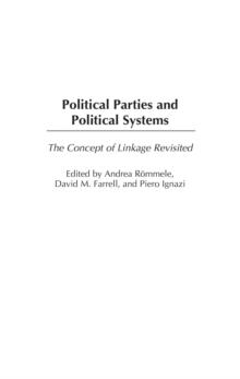 Political Parties and Political Systems : The Concept of Linkage Revisited