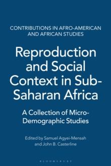 Reproduction and Social Context in Sub-Saharan Africa : A Collection of Micro-Demographic Studies