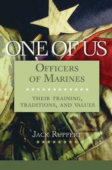 One of Us : Officers of Marines--Their Training, Traditions, and Values