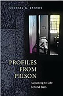 Profiles from Prison : Adjusting to Life Behind Bars