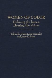 Women of Color : Defining the Issues, Hearing the Voices