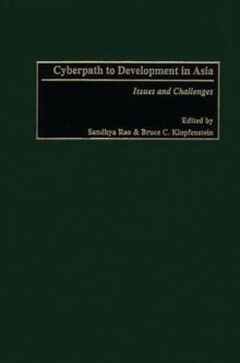 Cyberpath to Development in Asia : Issues and Challenges