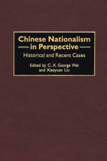 Chinese Nationalism in Perspective : Historical and Recent Cases