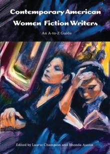 Contemporary American Women Fiction Writers : An A-to-Z Guide