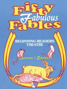 Fifty Fabulous Fables : Beginning Readers Theatre