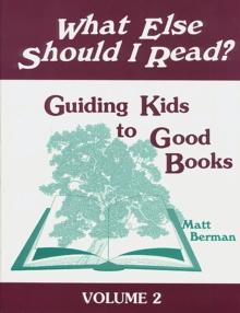 What Else Should I Read? : Guiding Kids to Good Books