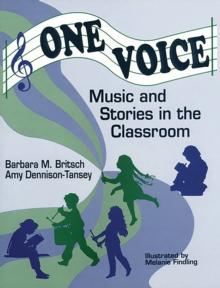 One Voice : Music and Stories in the Classroom