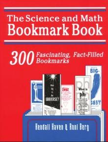 Science and Math Bookmark Book : 300 Fascinating, Fact-Filled Bookmarks